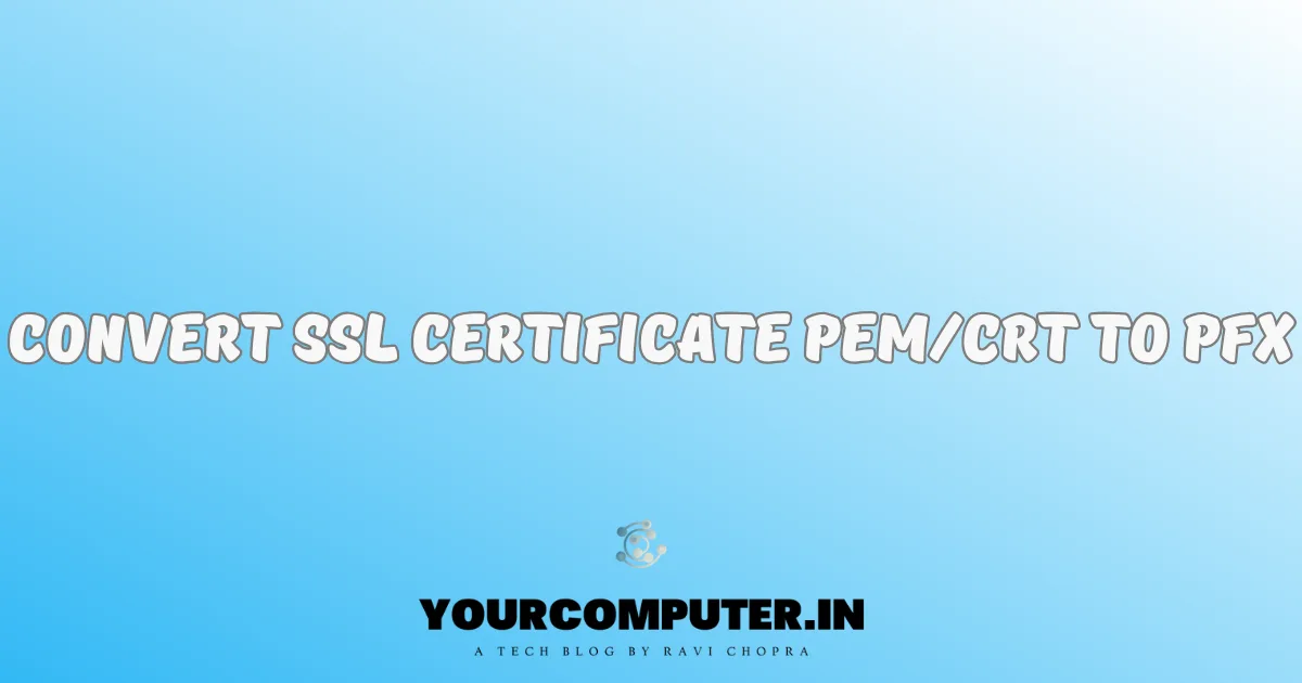 Convert SSL Certificate PEM/CRT to PFX